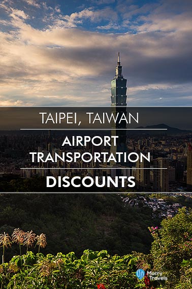 Taipei Taiwan Airport Transportation Discounts 2019 | Best Ways to go from Airport to Taipei City Pinterest